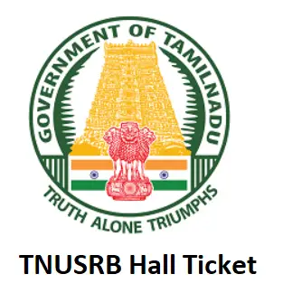 TNUSRB Hall Ticket 2019