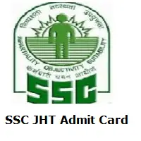 SSC JHT Admit Card