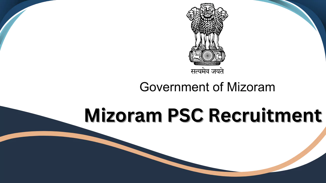 Mizoram PSC Recruitment