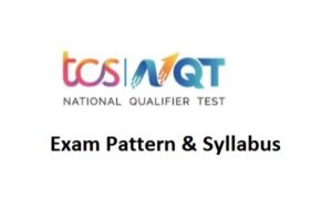 TCS NQT Syllabus & Exam Pattern for National Qualifier Test 2023
