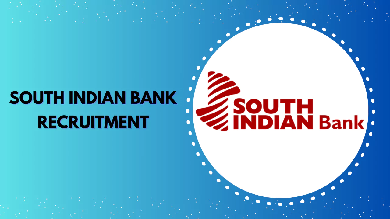 South Indian Bank Recruitment