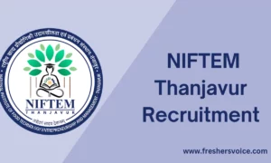 NIFTEM Thanjavur Recruitment 2024: Senior Research Fellow/Project Assistant