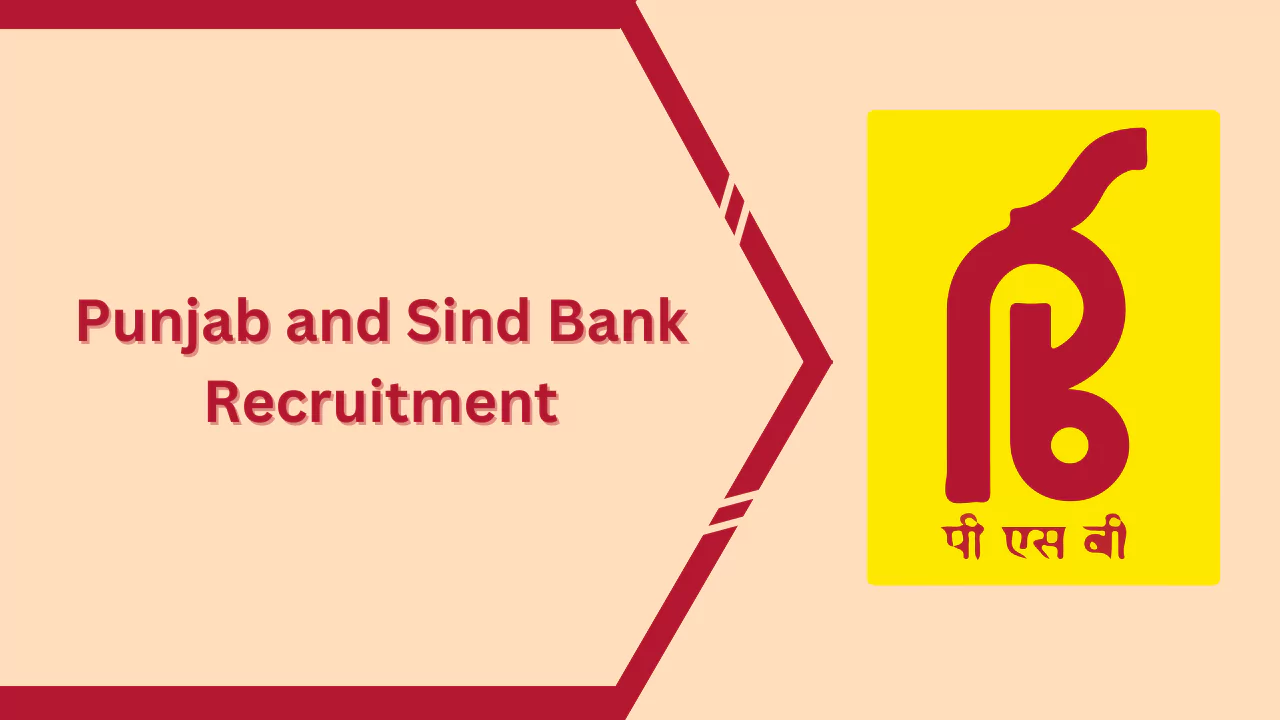 Punjab and Sind Bank Recruitment
