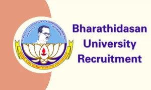 Bharathidasan University Recruitment 2024 – Research Associate/Field Investigator