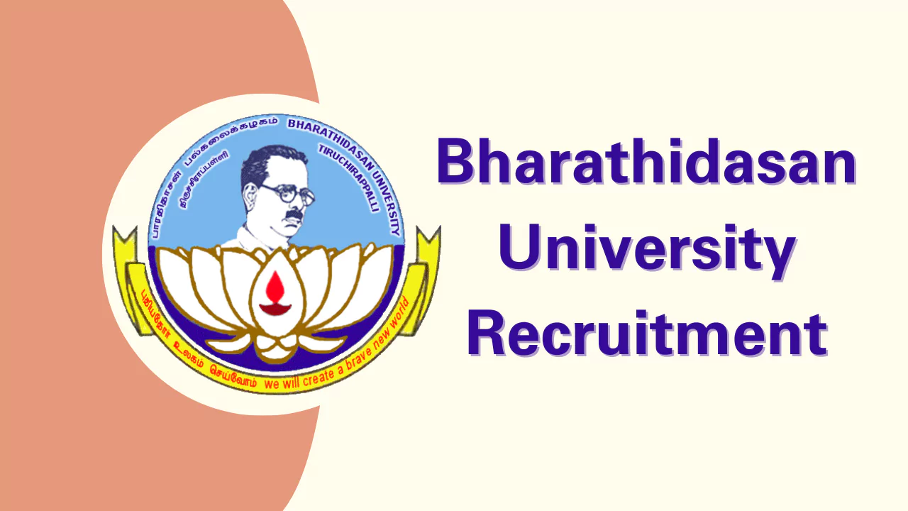 Bharathidasan University Recruitment, Job vacancy in Trichy