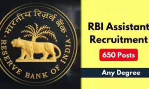 RBI Assistant Recruitment 2026 for 650 Vacancies, Apply Now!!!