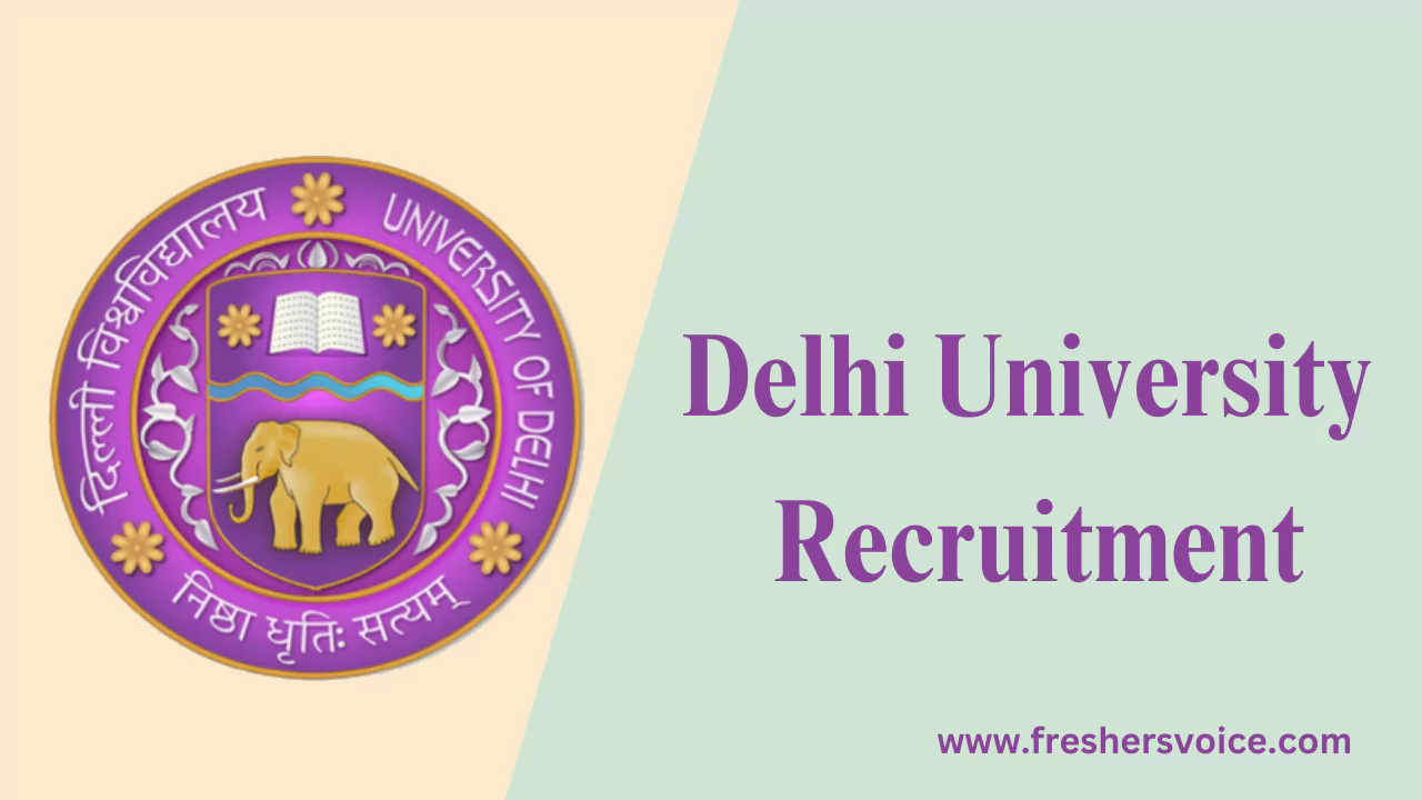 Delhi University Recruitment,du recruitment, delhi university vacancy, delhi university jobs, du recruitment, delhi university careers