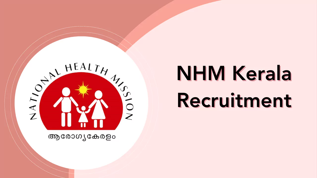 NHM Kerala Recruitment
