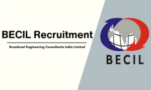 BECIL Recruitment 2024: Executive Assistants/Tester-cum- Gauger