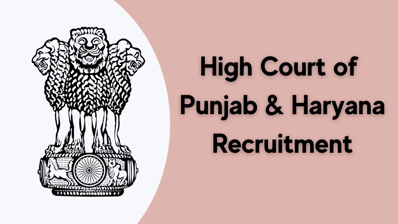 High Court of Punjab & Haryana Recruitment