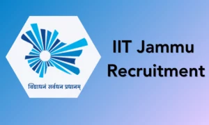 IIT Jammu Recruitment 2024: Apply for Project Assistant
