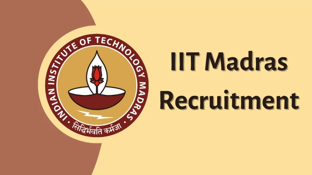 IIT Madras Recruitment