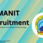 MANIT Recruitment