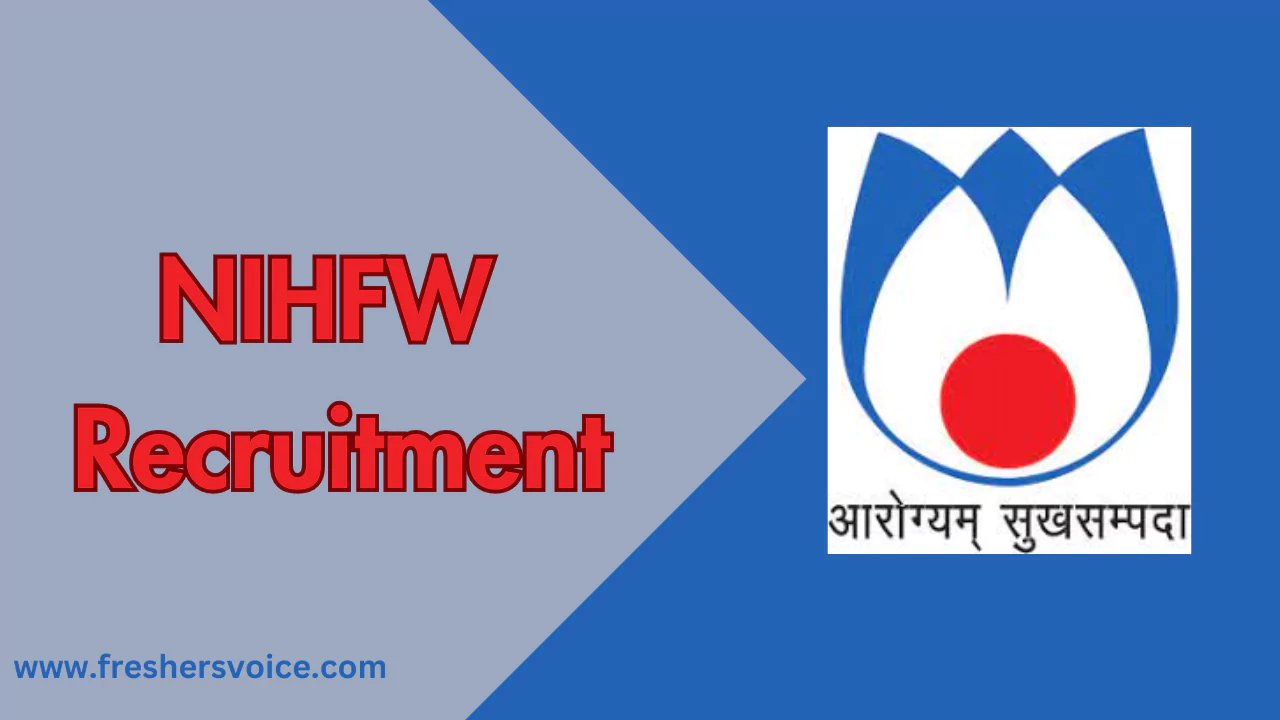 NIHFW Recruitment,nihfw vacancy, nihfw jobs, www.nihfw.org vacancy