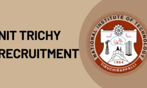 NIT Trichy Recruitment 2023 for Management Trainee/JRF | Last Date: 15 December 2023