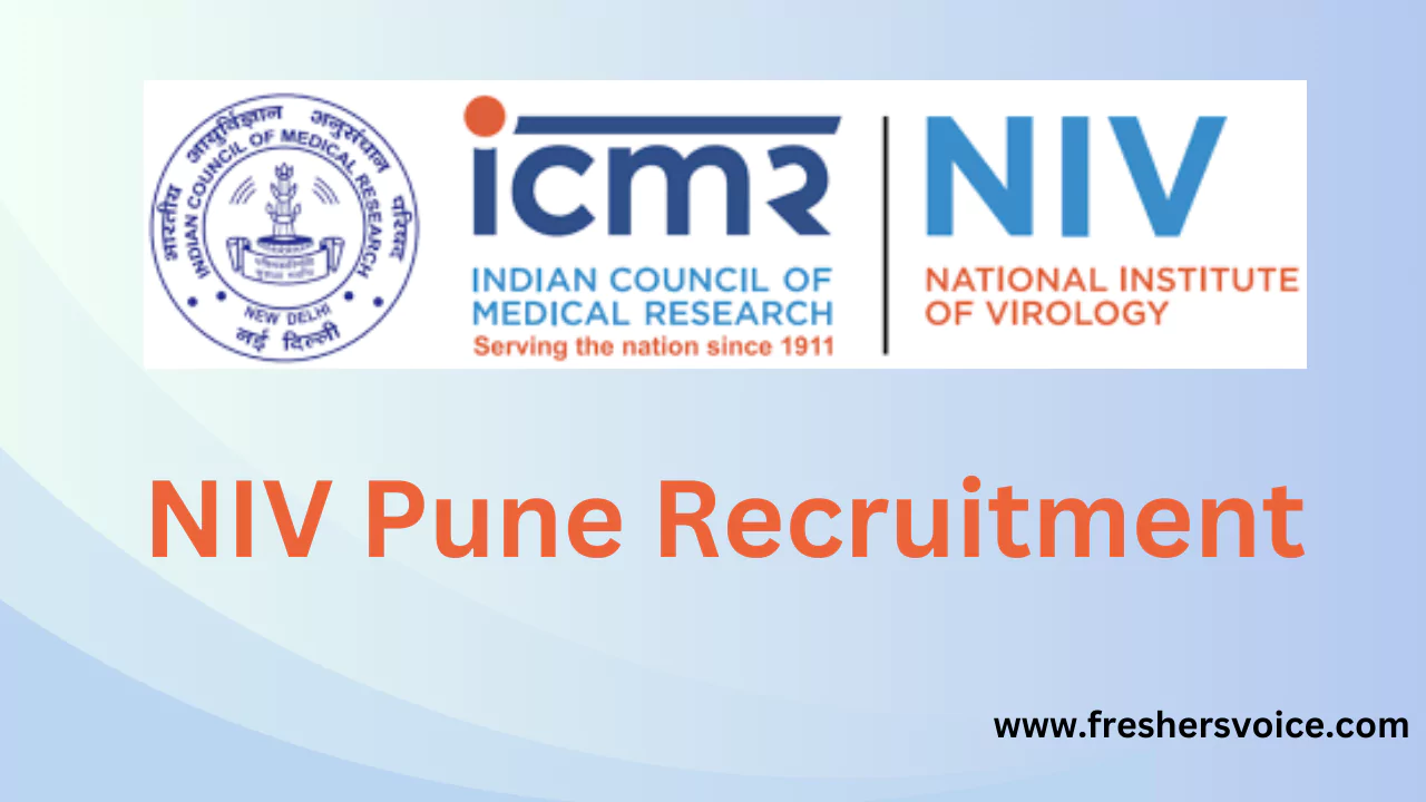 NIV Recruitment,icmr niv recruitment,NIV Pune Recruitment