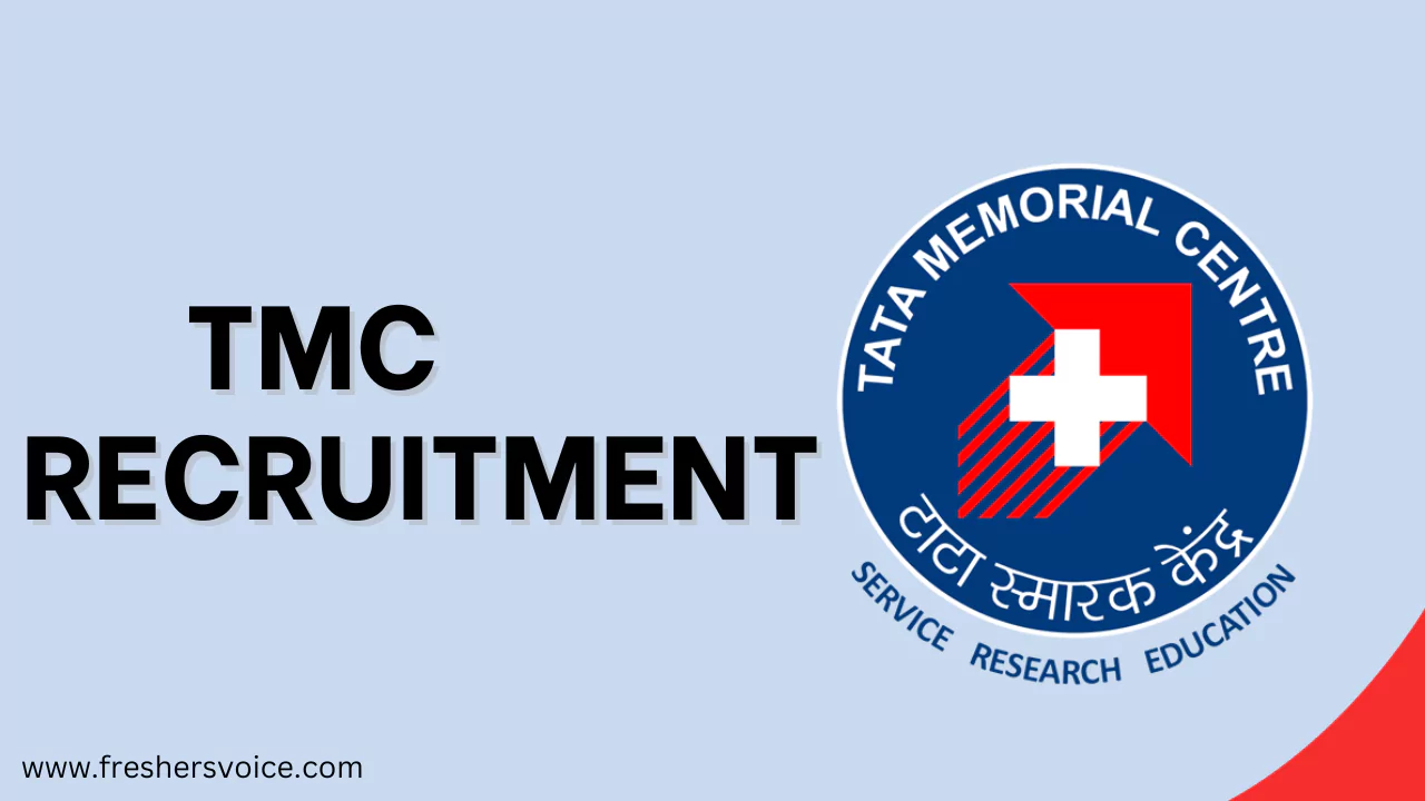 TMC Recruitment,tata memorial hospital vacancy, tata memorial centre recruitment, tata memorial hospital careers, tmc job openings, job vacancy in tmc