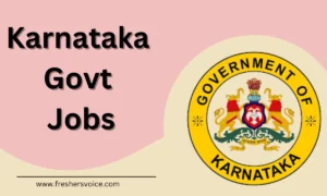 Karnataka Govt Jobs 2023 – 5740+ Vacancies in Karnataka Govt | Apply Now