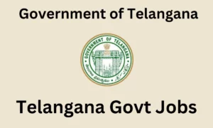 Telangana Govt Jobs 2024 – Upcoming Govt Jobs in Telangana