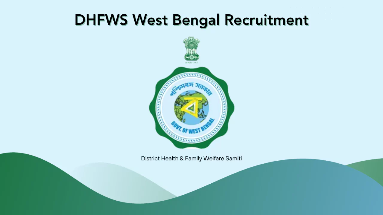 DHFWS West Bengal Recruitment