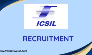 ICSIL Recruitment 2024 – Pharmacy Assistant