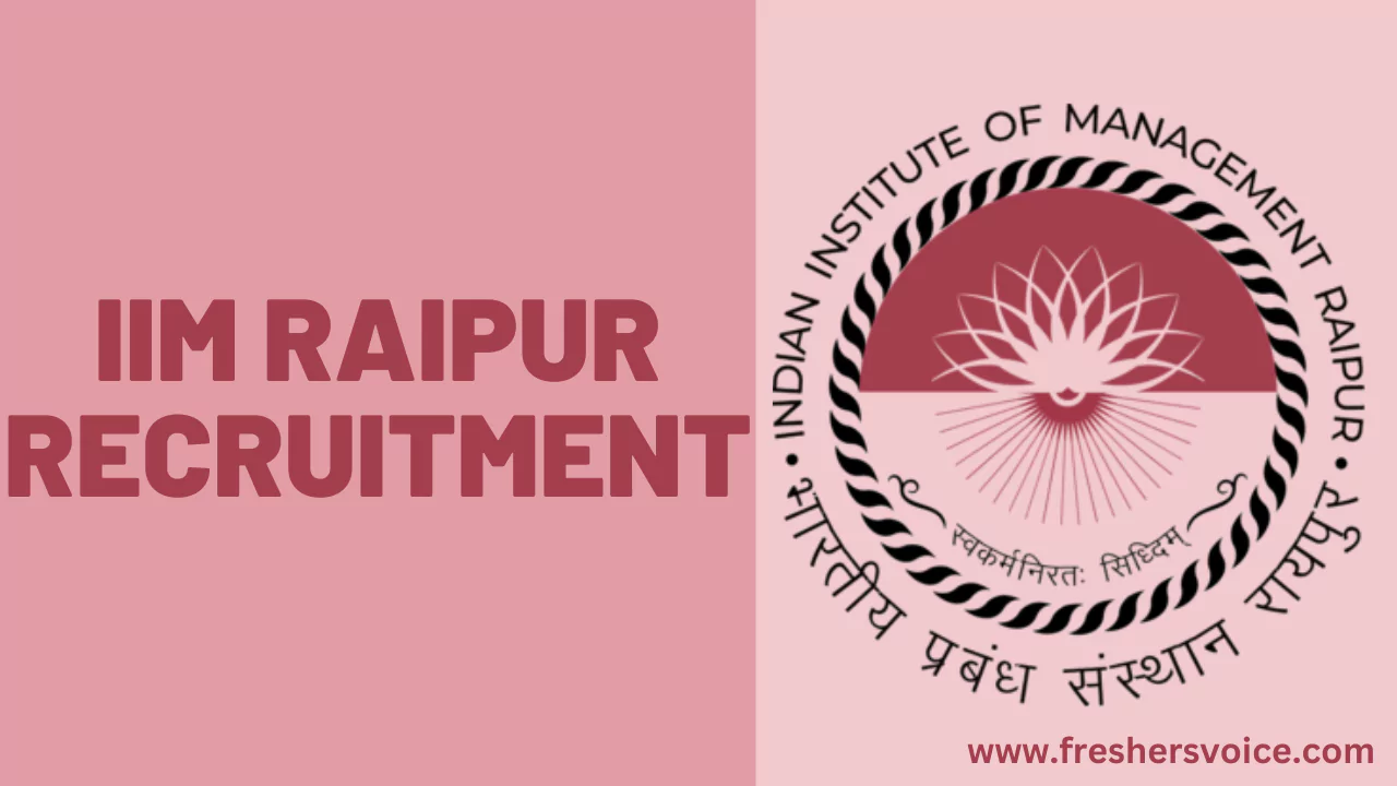 IIM Raipur Recruitment,iim raipur careers, iim careers