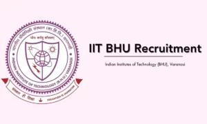 IIT BHU Recruitment 2026: Junior Technician/Junior Engineer