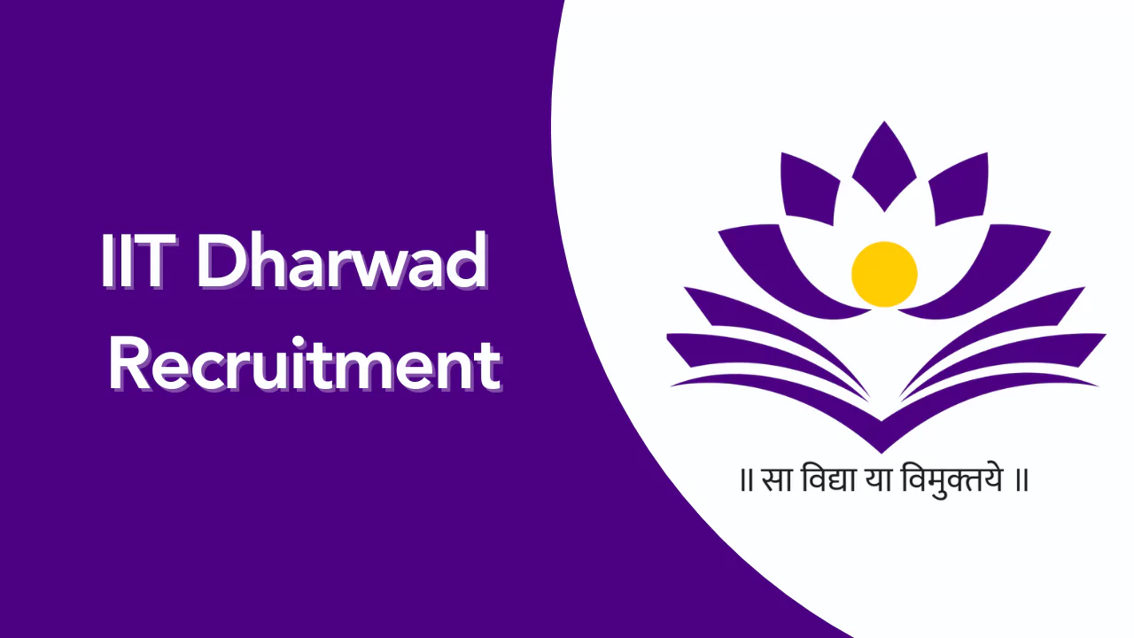 IIT Dharwad Recruitment