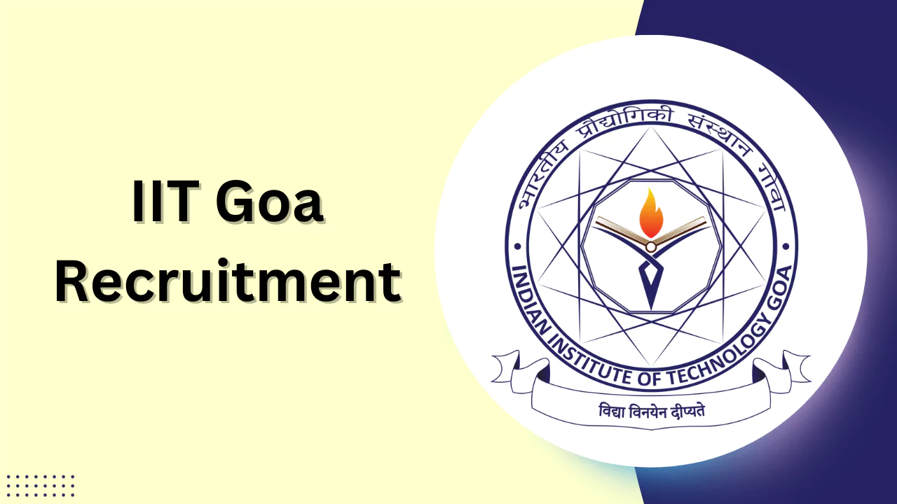 IIT Goa Recruitment