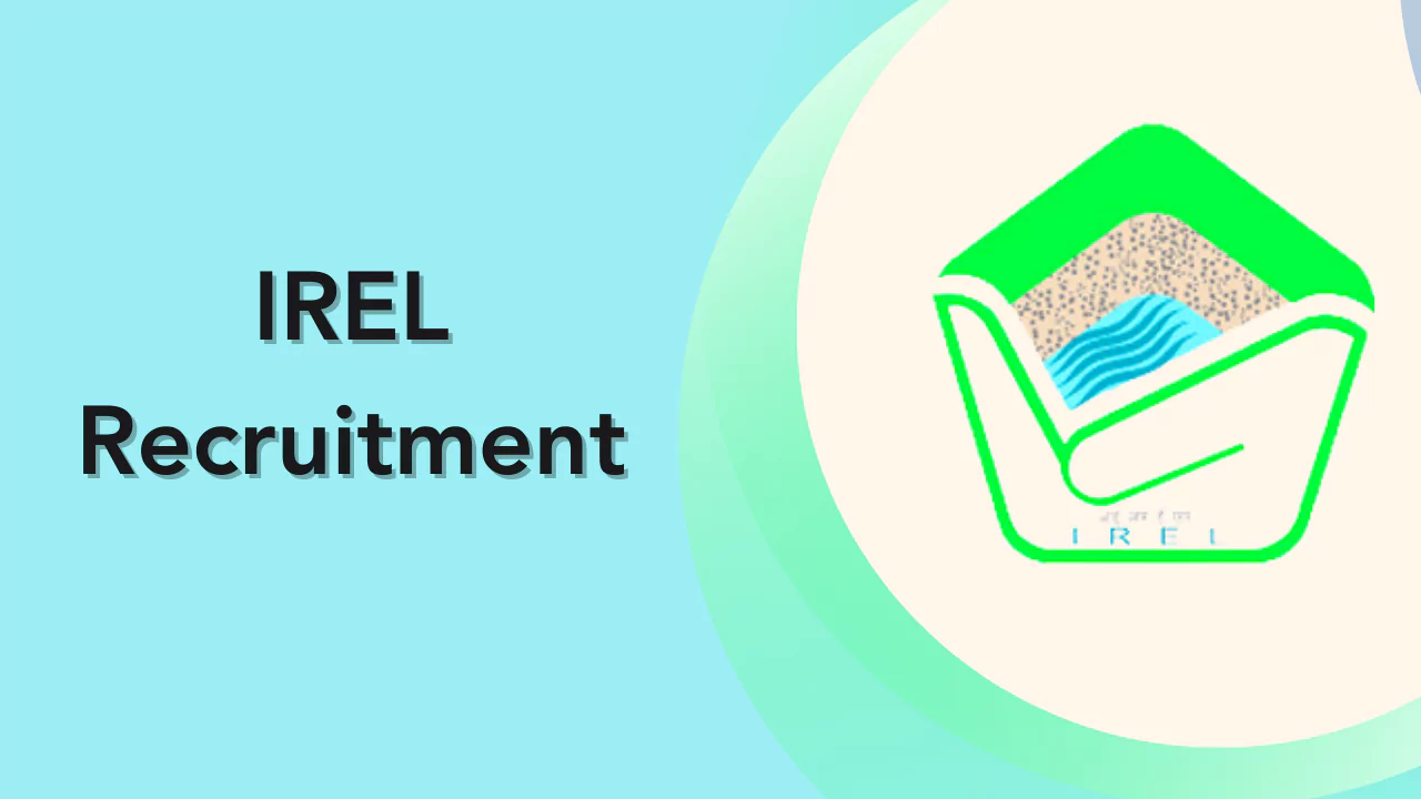 IREL Recruitment, Indian Rare Earths Limited Recruitment