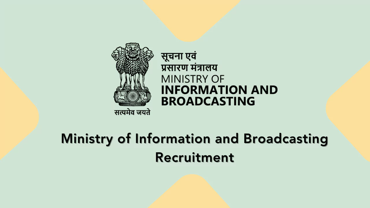 Ministry of Information and Broadcasting Recruitment 