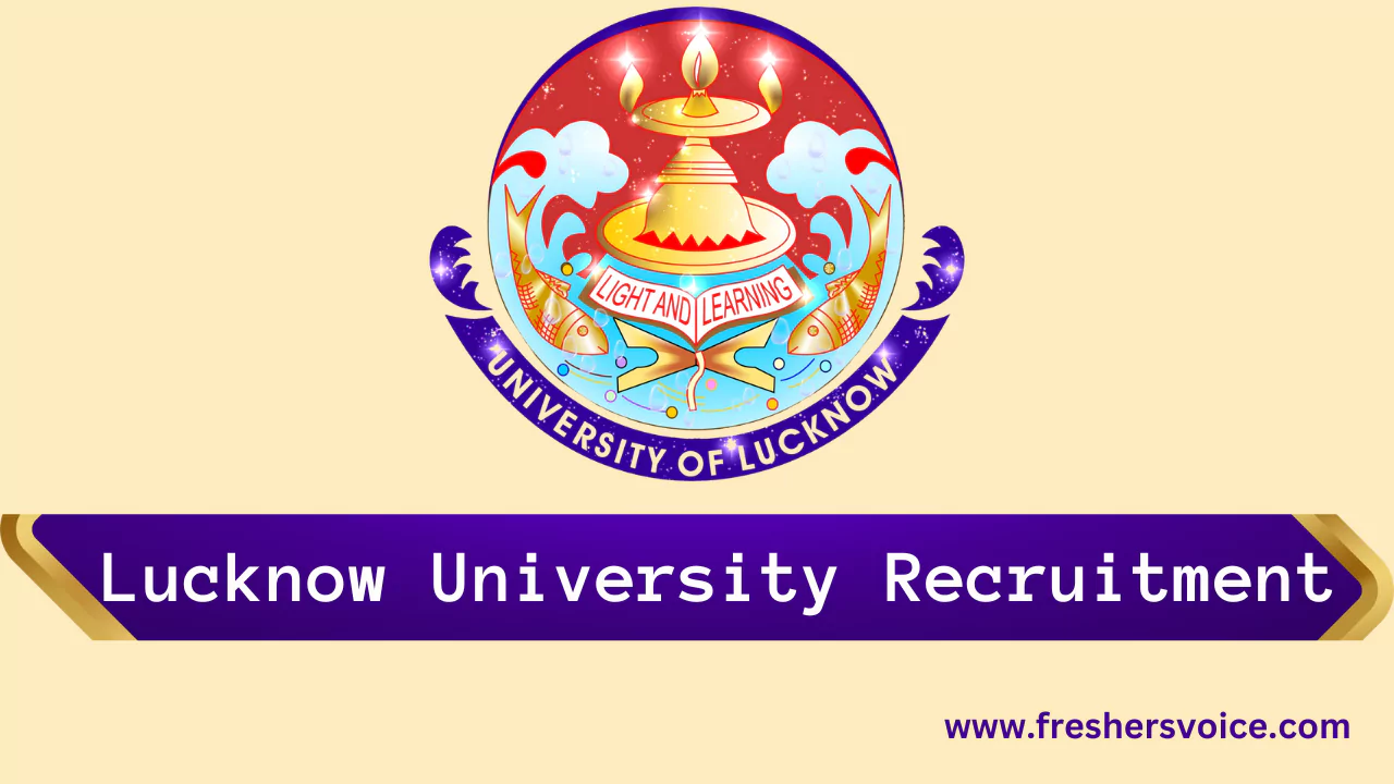 Lucknow University Recruitment,university of lucknow recruitment, lucknow university career , lucknow university jobs, lu careers, lu jobs