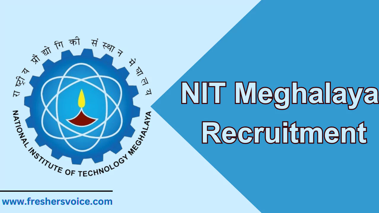 NIT Meghalaya Recruitment