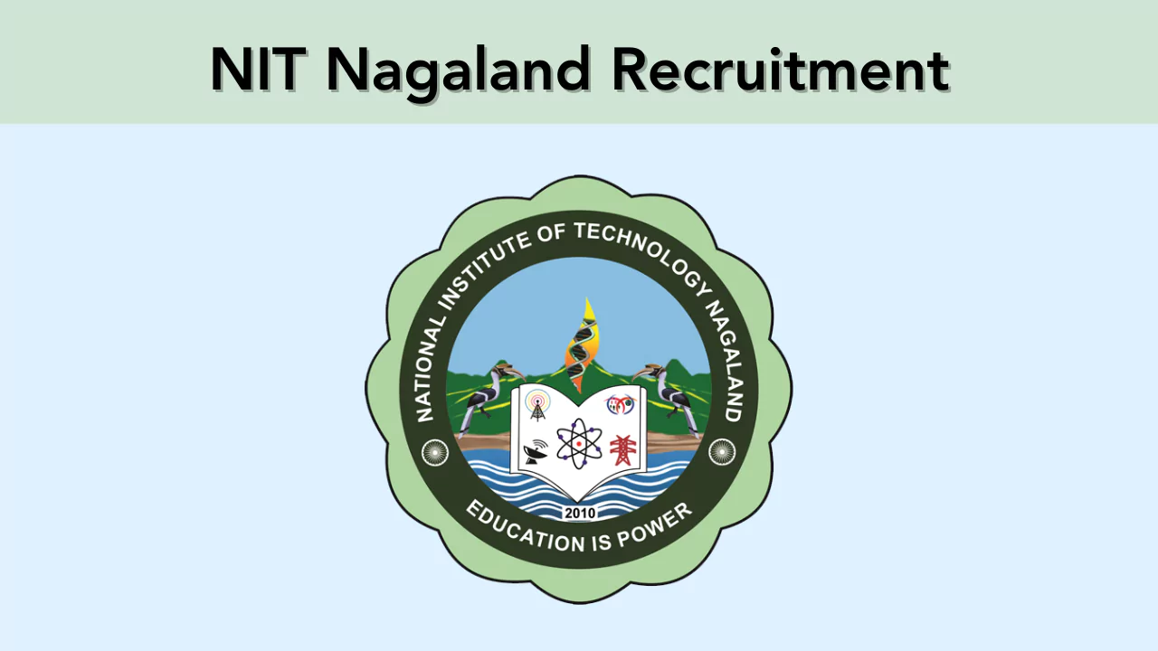 NIT Nagaland Recruitment