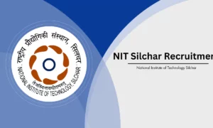 NIT Silchar Recruitment 2024: Apply for Junior Research Fellow (JRF)