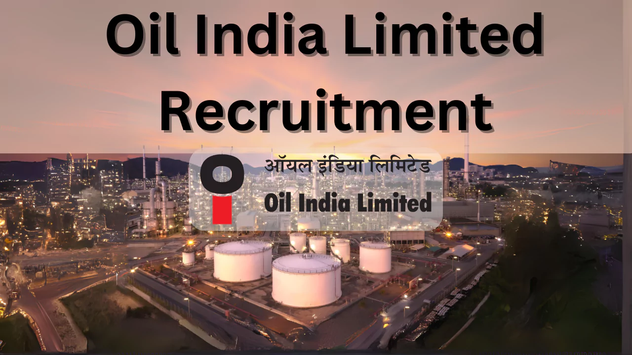 Oil India Ltd Recruitment