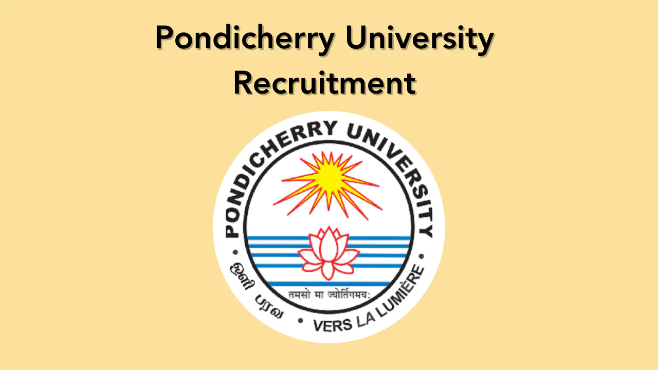 Pondicherry University Recruitment