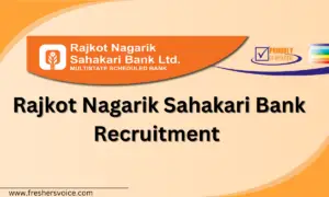 Rajkot Nagarik Sahakari Bank Recruitment 2024: Office Assistant/Jr. Executive (Trainee)
