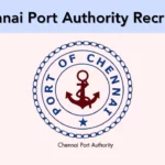 Chennai Port Authority Recruitment