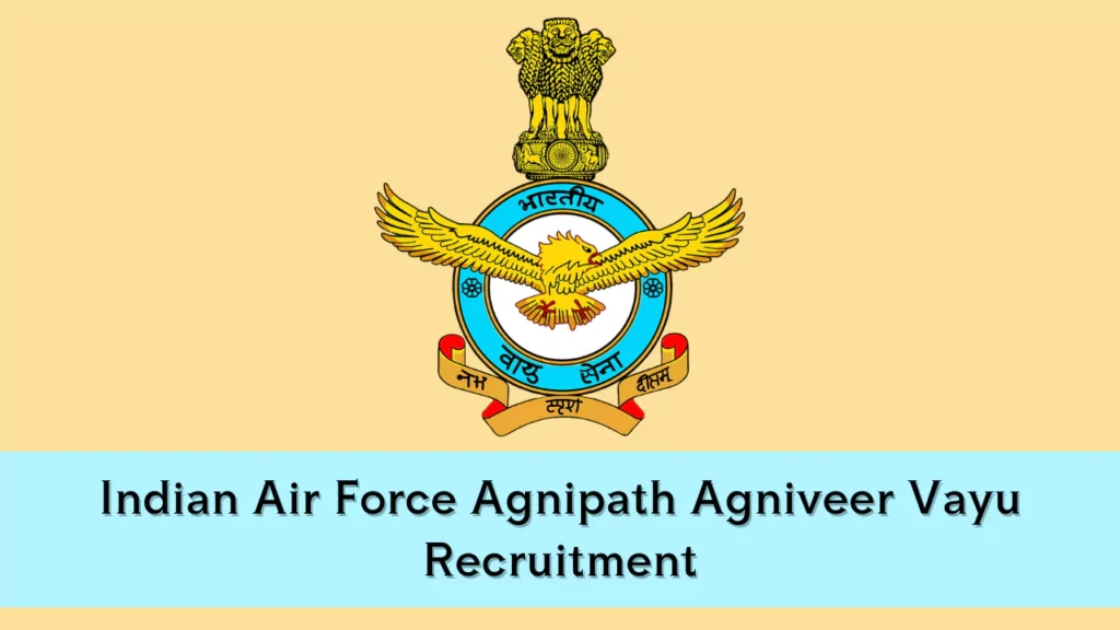 Indian Air Force Agnipath Agniveer Vayu Recruitment