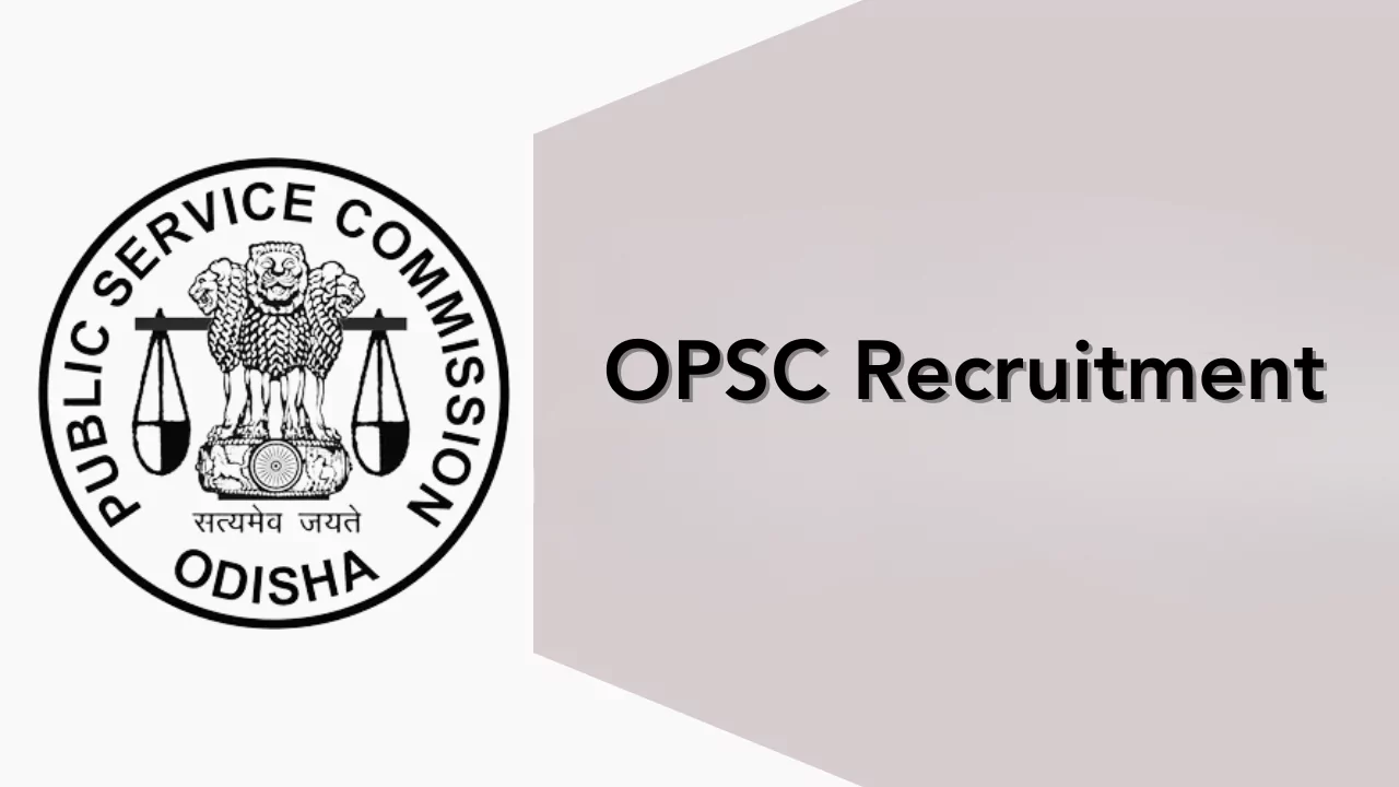 OPSC Recruitment