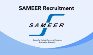 SAMEER Recruitment 2026 for 147 Project Technical Assistant/Project Engineer