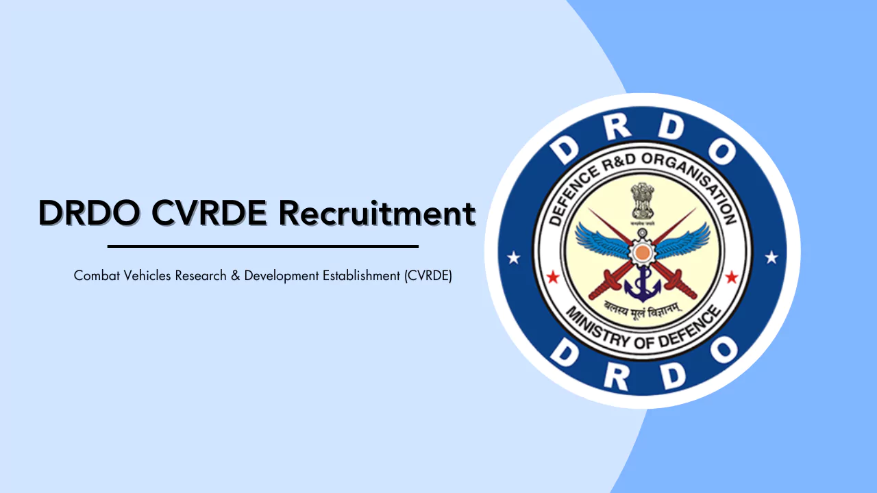 DRDO CVRDE Recruitment