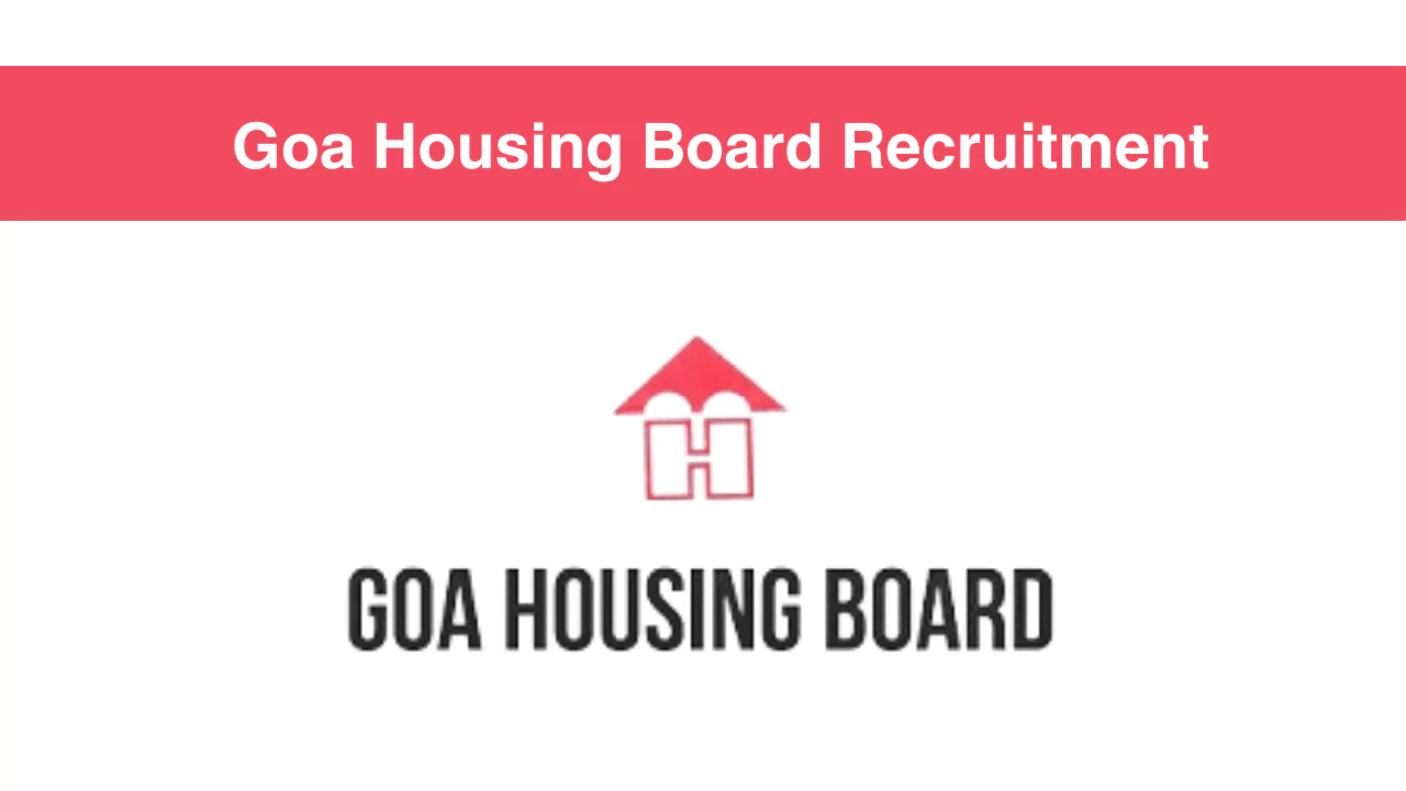 Goa Housing Board Recruitment