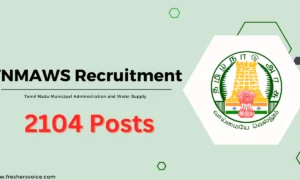 TNMAWS Recruitment 2024: 2104 Vacancies – Technical Assistant/Draughtsman
