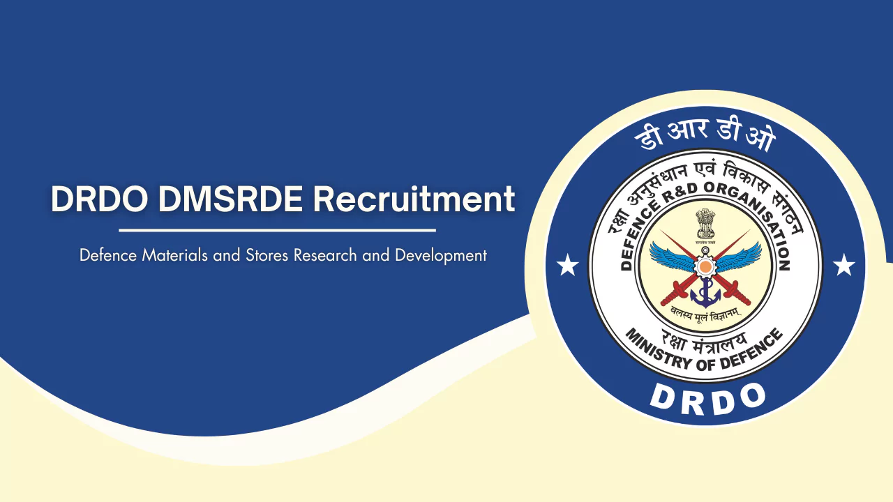 DRDO DMSRDE Recruitment