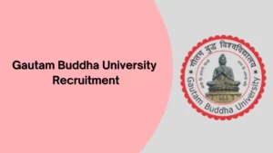 Gautam Buddha University Recruitment