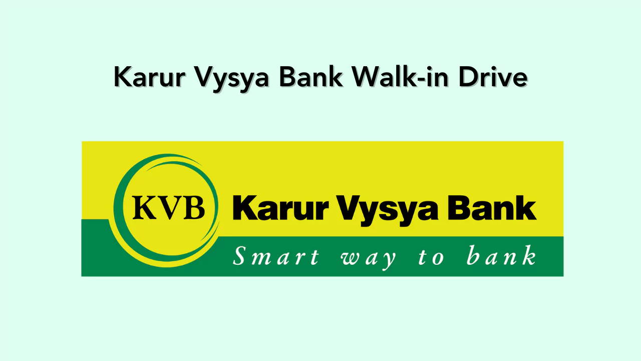 Karur Vysya Bank Walk-in Drive