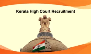 Kerala High Court Recruitment 2024 – Assistant