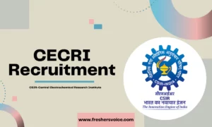 CECRI Walk-in Interview 2024: Senior Project Associate/Project Assistant | 07 – 08 May 2024
